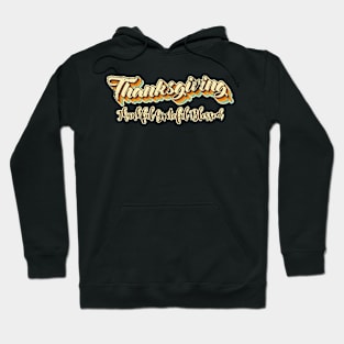 Thanksgiving be Thankful, Grateful and be Blessed. Hoodie